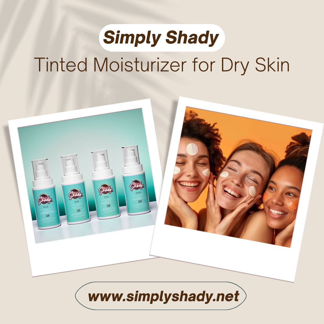 tinted moisturizer for dry skin