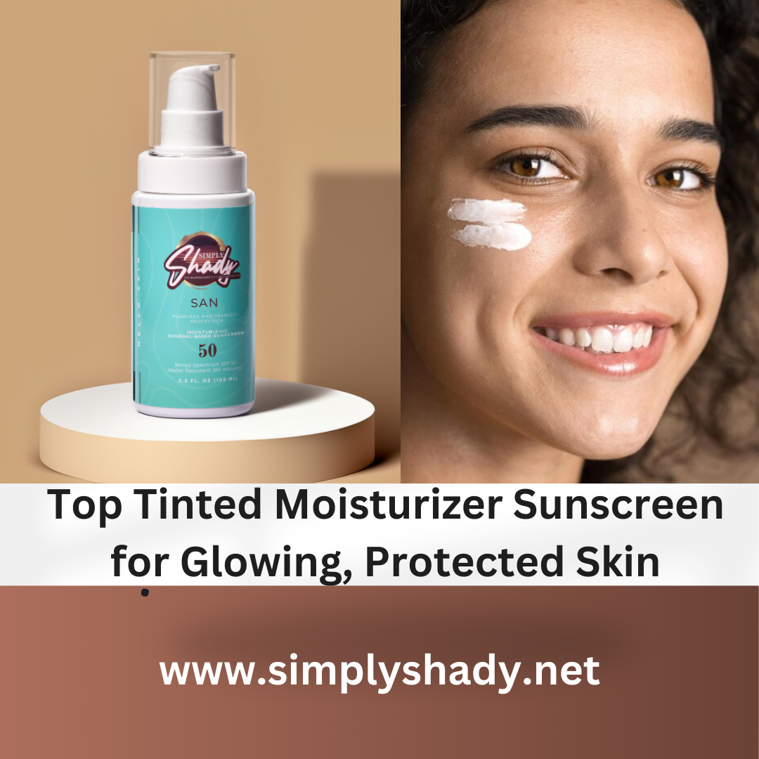 Tinted Moisturizer Sunscreen
