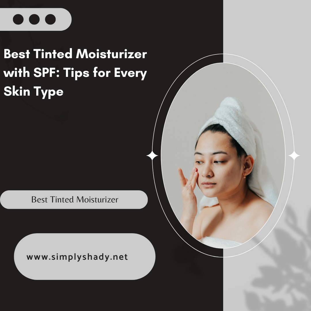 Best Tinted Moisturizer